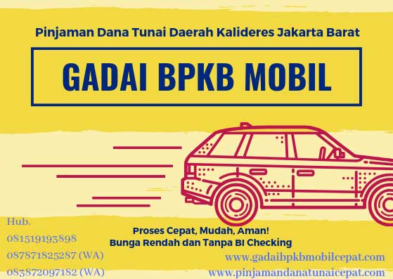 Gadai BPKB Mobil Daerah Kalideres Jakarta Barat